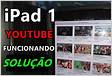 Como posso instalar o YouTube no iPad 1